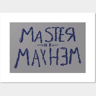 Master of Mayhem Posters and Art